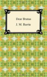 Dear Brutus by J. M. Barrie