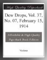 Dew Drops, Vol. 37, No. 07, February 15, 1914