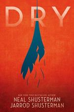 Dry: A Novel by Neal Shusterman