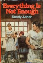 Everything Is Not Enough by Sandy Asher