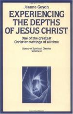Experiencing the Depth of Jesus Christ: The Autobiography by Jeanne Marie Bouvier de la Motte Guyon