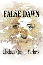 False Dawn by Chelsea Quinn Yarbro