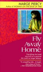Fly Away Home by Marge Piercy
