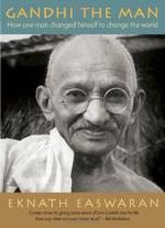 Gandhi, the Man by Eknath Easwaran