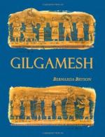 Gilgamesh: Man's First Story by Bernarda Bryson Shahn