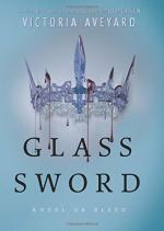 Glass Sword by Victoria Aveyard
