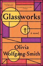 Glassworks by Olivia Wolfgang-Smith