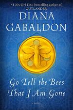 Go Tell the Bees That I Am Gone by Diana Gabaldon