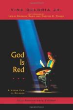 God Is Red: A Native View of Religion by Vine Deloria, Jr.