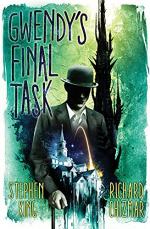 Gwendy's Final Task by Richard Chizmar and Stephen King