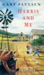Harris and Me: A Summer Remembered by Gary Paulsen