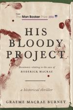 His Bloody Project by Graeme MaCrae Burnet