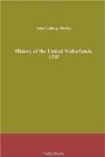 History of the United Netherlands, 1595 by John Lothrop Motley
