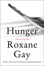Hunger: A Memoir of (My) Body  by Gay, Roxane