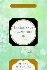 Inheritance From Mother by Minae Mizumura