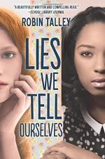 Lies We Tell Ourselves by Talley, Robin