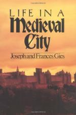 Life in a Medieval City by Frances and Joseph Gies