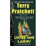 Lords and Ladies: A Novel of Discworld by Terry Pratchett