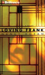 Loving Frank: A Novel by Nancy Horan