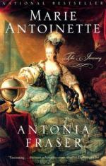 Marie Antoinette: The Journey by Lady Antonia Fraser