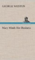 Mary Minds Her Business