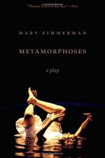 Metamorphoses: Play by Mary Zimmerman