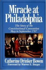 Miracle at Philadelphia by Catherine Drinker Bowen