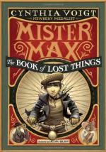 Mister Max: The Book of Lost Things by Cynthia Voight