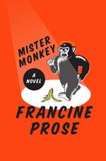 Mister Monkey by Francine Prose