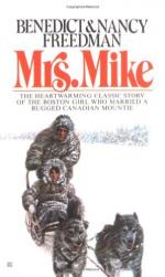 Mrs. Mike the Story of Katherine Mary Flannigan by Benedict Freedman