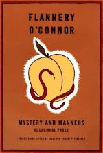 Mystery and Manners; Occasional Prose by Flannery O'Connor