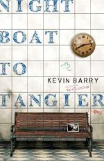 Night Boat to Tangier by Kevin Barry 