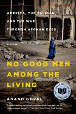 No Good Men Among the Living by Anand Gopal 