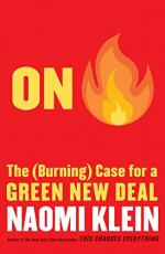 On Fire: The (Burning) Case For a Green New Deal by Naomi Klein