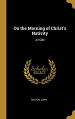 On the Morning of Christ's Nativity