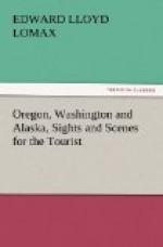 Oregon, Washington and Alaska; Sights and Scenes for the Tourist by 