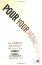 Pour Your Heart Into It by Howard Schultz