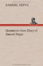 Quotations from Diary of Samuel Pepys by Samuel Pepys