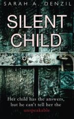 Silent Child by Sarah A Denzil