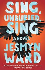Sing, Unburied, Sing by Ward, Jesmyn 