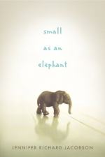 Small as an Elephant by Jennifer Richard Jacobson