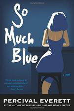 So Much Blue: A Novel  by Everett, Percival 
