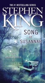 The Dark Tower VI: Song of Susannah by Stephen King