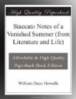 Staccato Notes of a Vanished Summer (from Literature and Life) by William Dean Howells