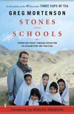 Stones Into Schools: Promoting Peace with Education in Afghanistan and Pakistan by Greg Mortenson