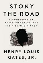 Stony the Road by Henry Louis Gates Jr.