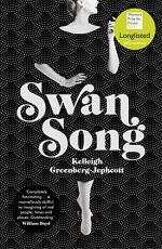 Swan Song: A Novel by Kelleigh Greenberg-Jephcott