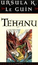 Tehanu: The Last Book of Earthsea by Ursula K. Le Guin
