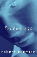 Tenderness by Robert Cormier