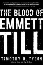 The Blood of Emmett Till by Timothy B. Tyson